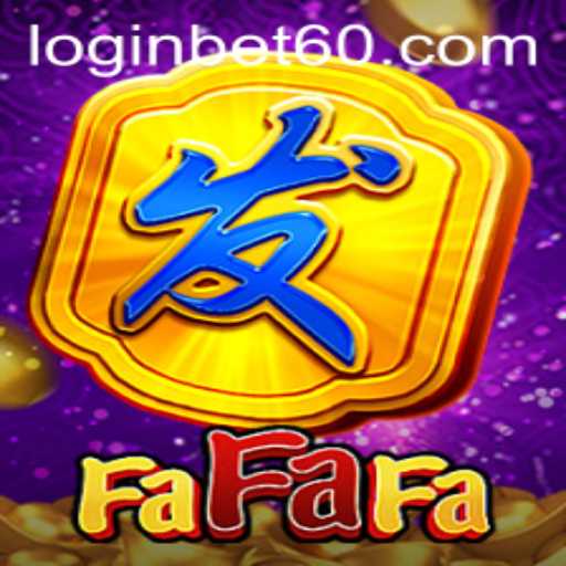 Exploring FaFaFa: A Game of Chance and Strategy with Bet60